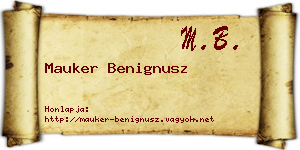 Mauker Benignusz névjegykártya